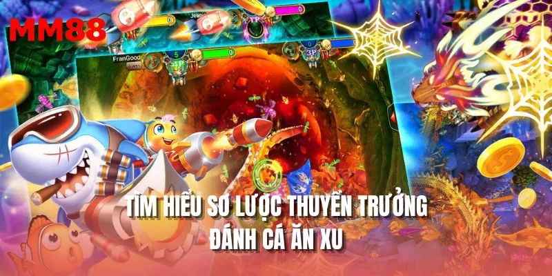 Tìm hiểu sơ lược thuyền trưởng đánh cá ăn xu