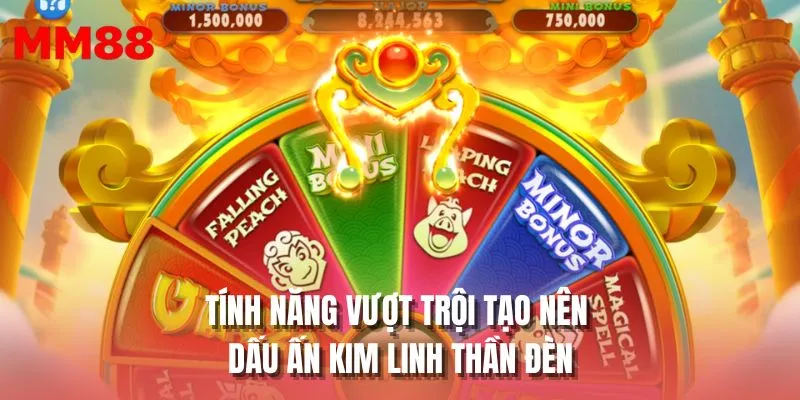 Tính năng vượt trội tạo nên dấu ấn Kim Linh Thần Đèn