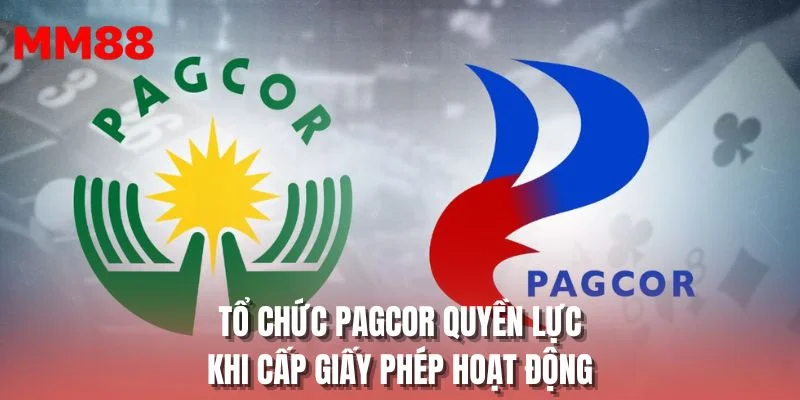 Tổ chức PAGCOR quyền lực khi cấp giấy phép hoạt động