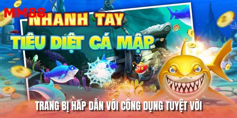 Trang bị hấp dẫn với công dụng tuyệt vời